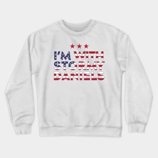 Im With Stormy Daniels Crewneck Sweatshirt